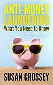 Anti Money Laundering: What you Need to Know