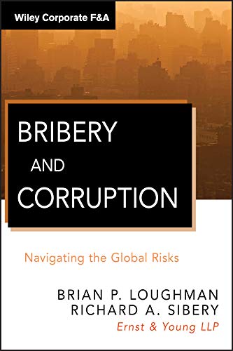 Bribery and Corruption: Navigating the Global Risks