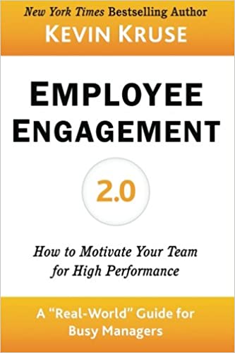 Employee Engagement 2.0: How to Motivate Your Team for High Performance
