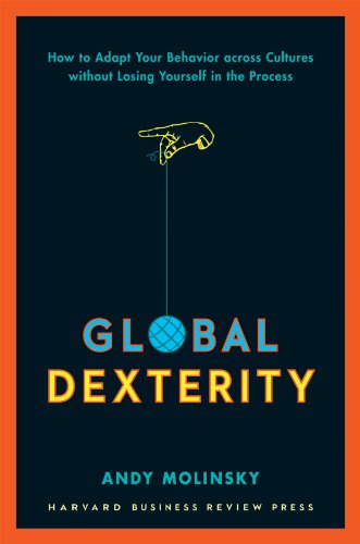 Global Dexterity: How to Adapt Your Behaviour Without Losing Yourself in the Process