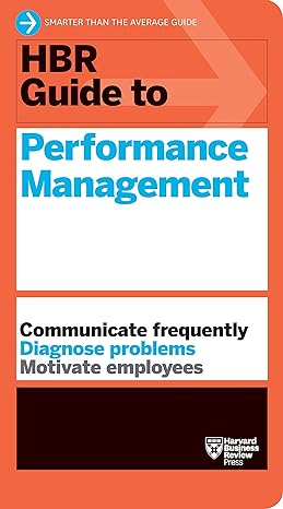 The HBR Guide to Performance Management