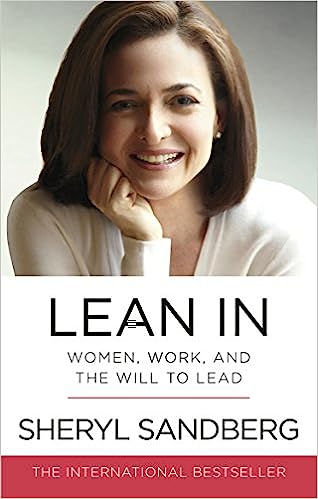 Lean In: Women, Work and the Will to Lead