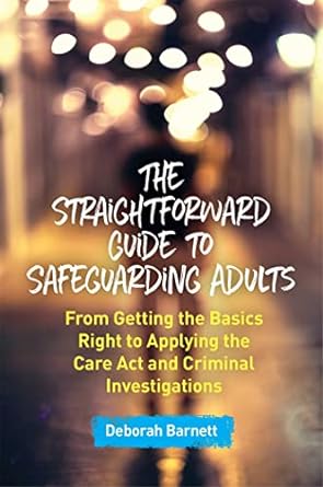 The Straightforward Guide to Adult Safeguarding