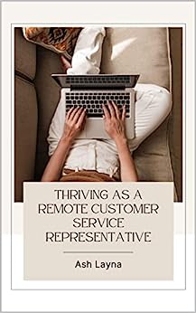 Thriving as a Remote Customer Service Representative